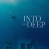 Into The Deep